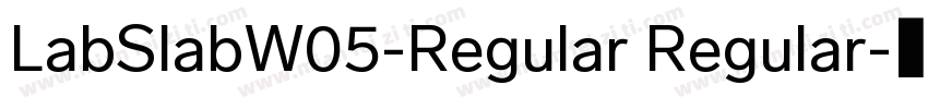 LabSlabW05-Regular Regular字体转换
